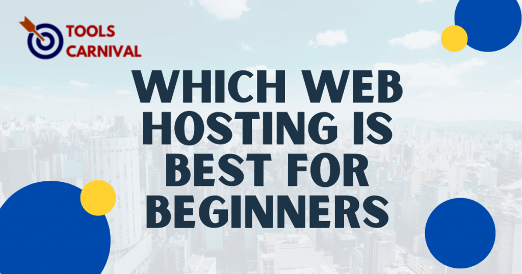 which web hosting is best for beginners