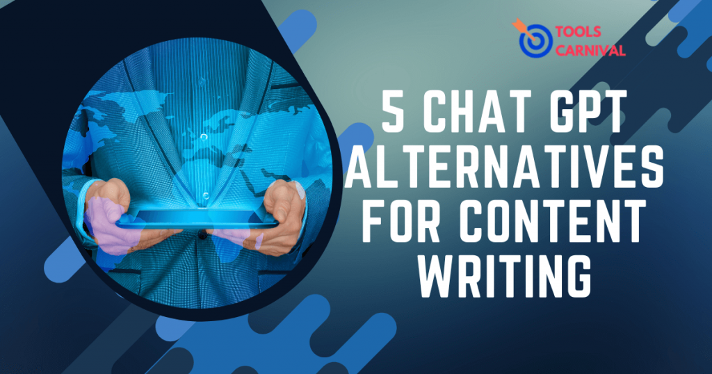 5 chat gpt alternatives for content writing