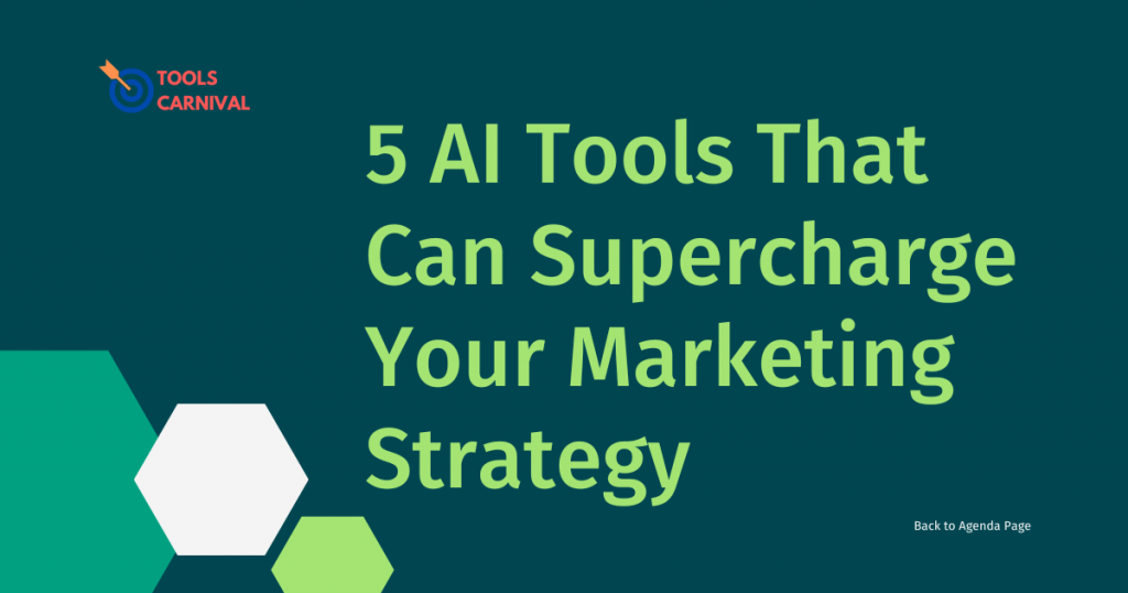 5 AI Tools That Can Supercharge Your Marketing Strategy