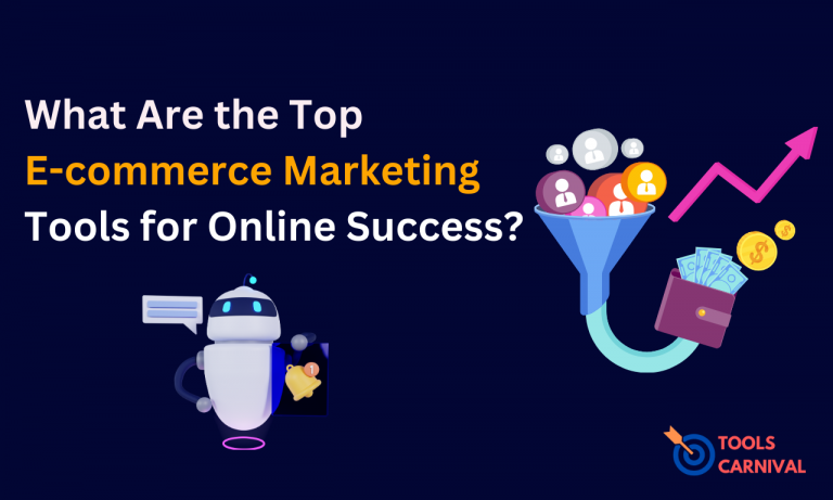 Top E-commerce Marketing Tools for Online Success