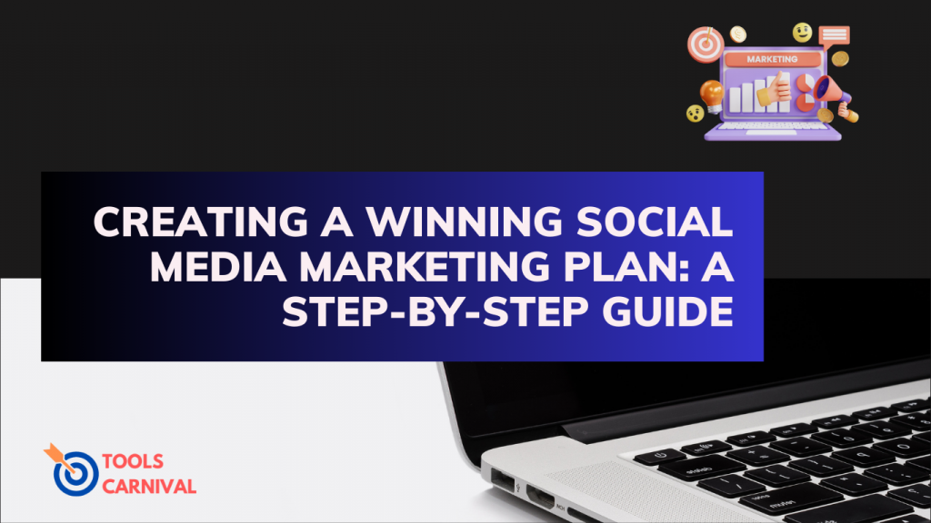 Creating a Winning Social Media Marketing Plan