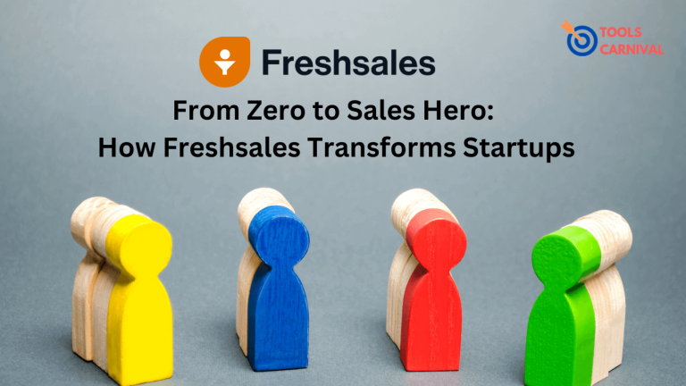 From Zero to Sales Hero How Freshsales Transforms Startups