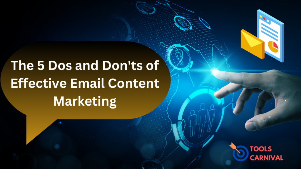 The Dos and Don'ts of Effective Email Content Marketing