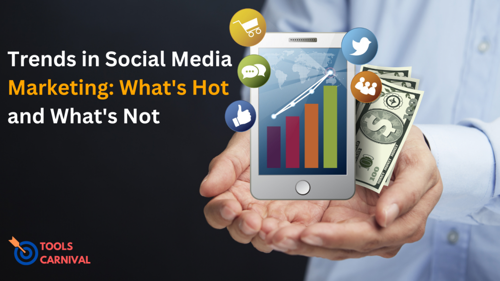 Trends in Social Media Marketing